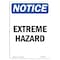 Signmission Safety Sign, OSHA Notice, 14" Height, Aluminum, Extreme Hazard Sign, Portrait OS-NS-A-1014-V-12288 - alternate 1